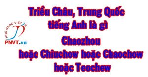 Triều Châu, Trung Quốc tiếng Anh là gì