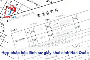 Hợp pháp hóa lãnh sự giấy khai sinh Hàn Quốc