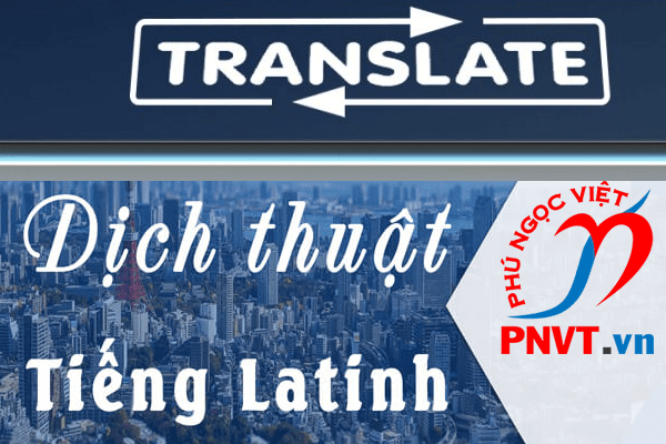 Dịch thuật công chứng tiếng Latinh